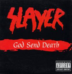 Slayer (USA) : God Send Death